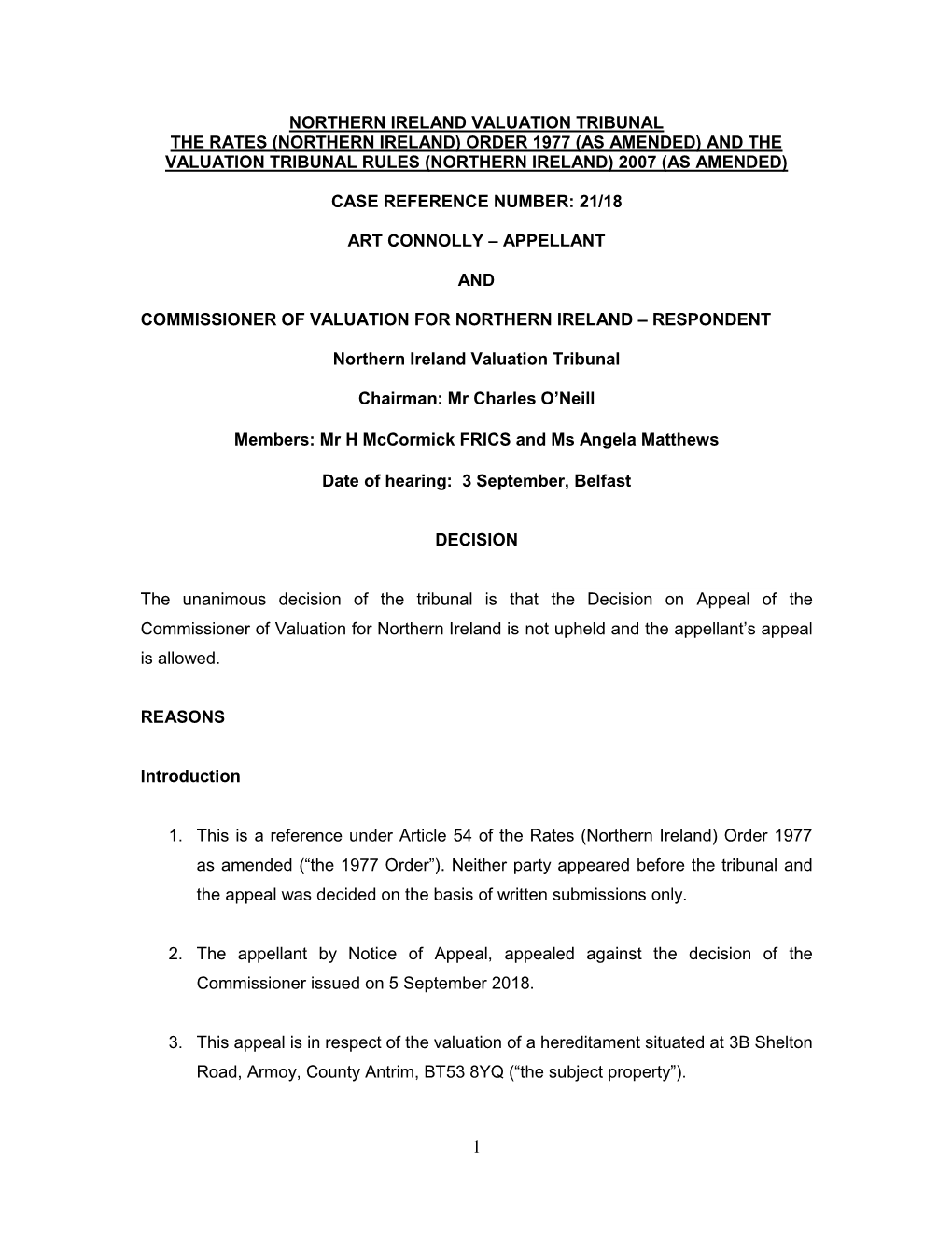 Northern Ireland Valuation Tribunal the Rates (Northern Ireland) Order 1977 (As Amended) and the Valuation Tribunal Rules (Northern Ireland) 2007 (As Amended)