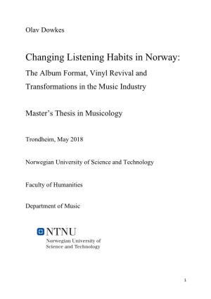 Changing Listening Habits in Norway: the Album Format, Vinyl Revival and Transformations in the Music Industry