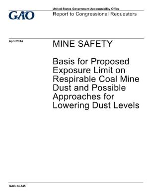Basis for Proposed Exposure Limit on Respirable Coal Mine Dust and Possible Approaches for Lowering Dust Levels