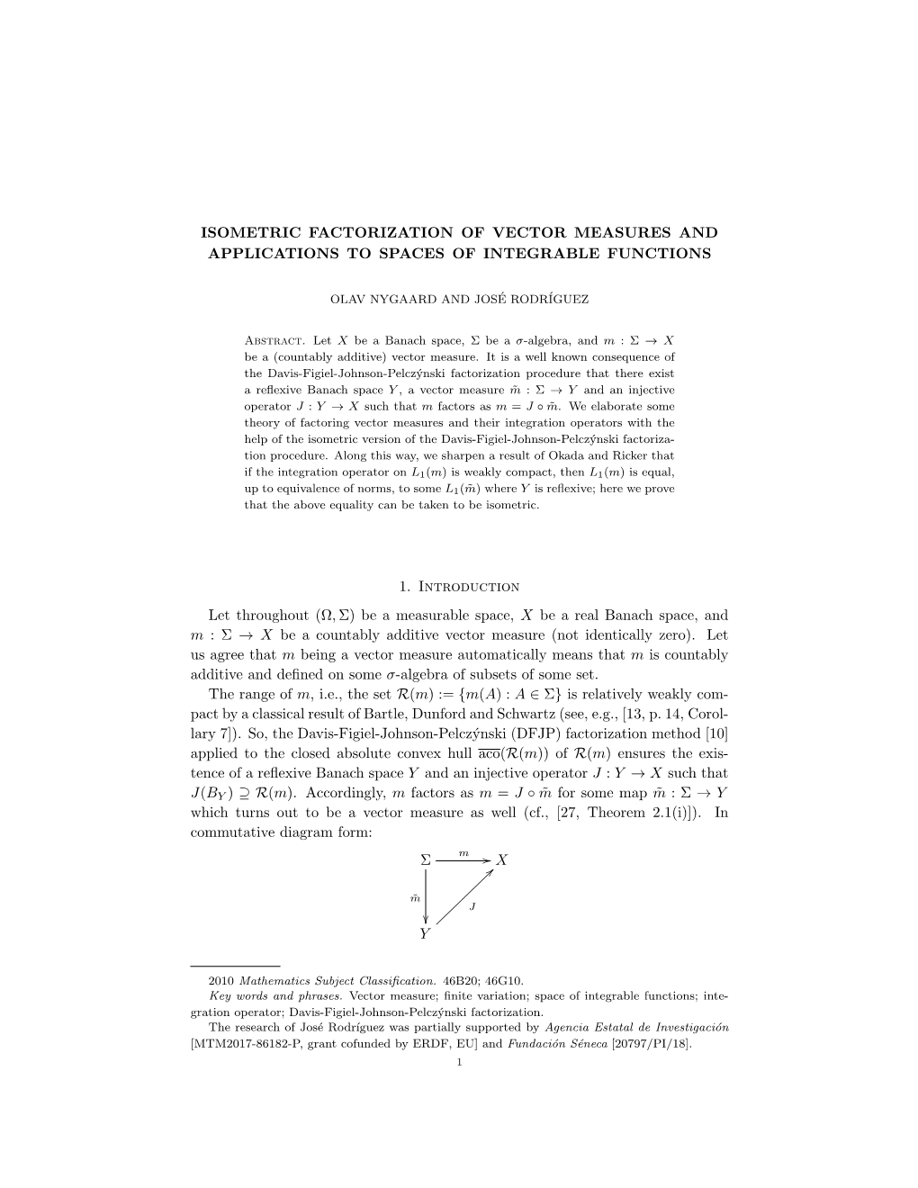 ISOMETRIC FACTORIZATION of VECTOR MEASURES and APPLICATIONS to SPACES of INTEGRABLE FUNCTIONS 1. Introduction Let Throughout