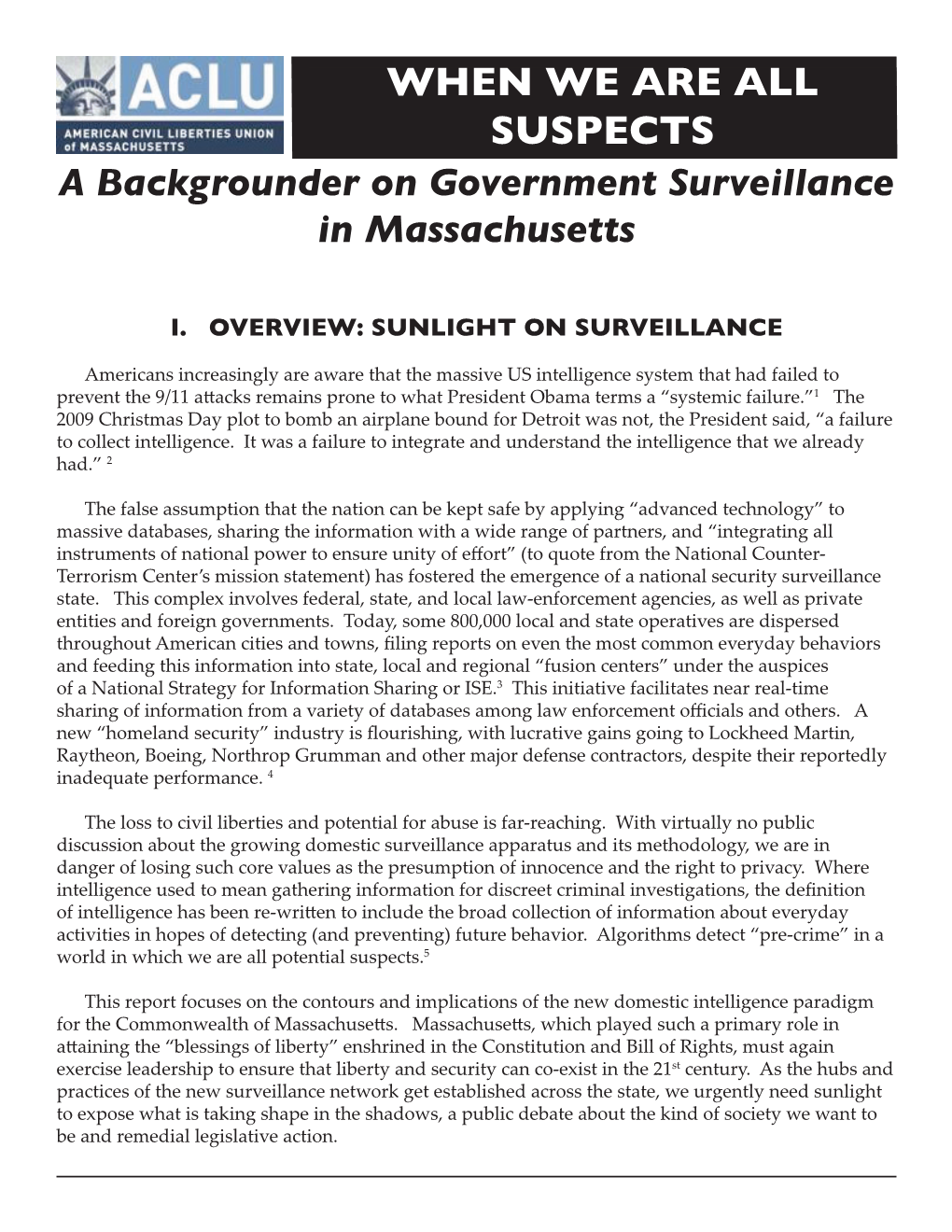 WHEN WE ARE ALL SUSPECTS a Backgrounder on Government Surveillance in Massachusetts