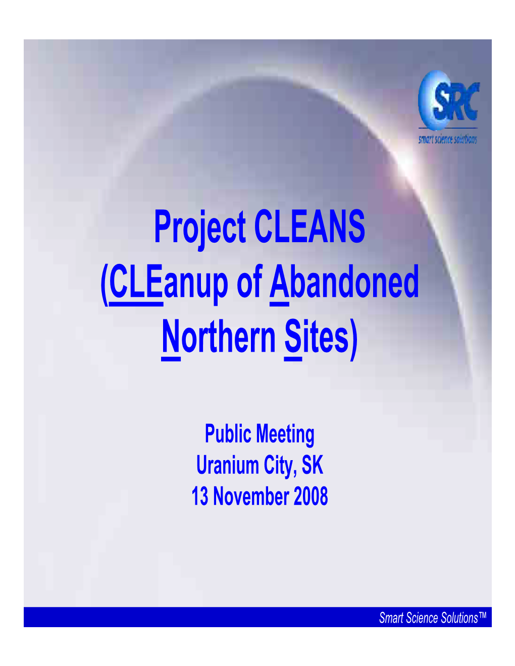 Project CLEANS (Cleanup of Abandoned Northern Sites)