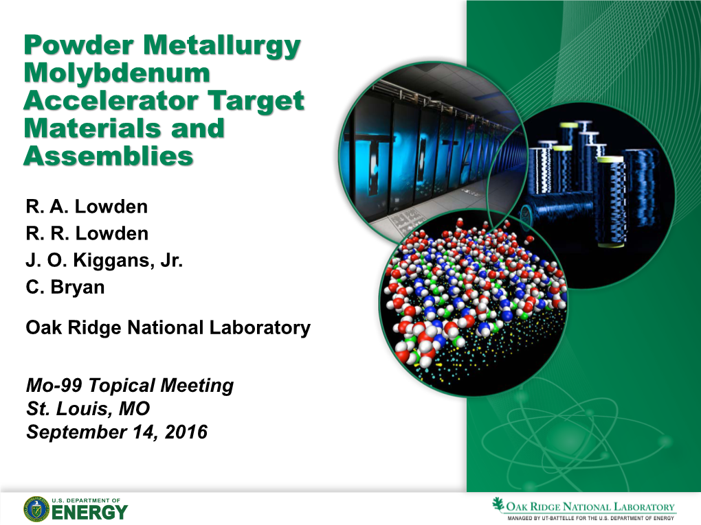 Powder Metallurgy Molybdenum Accelerator Target Materials and Assemblies