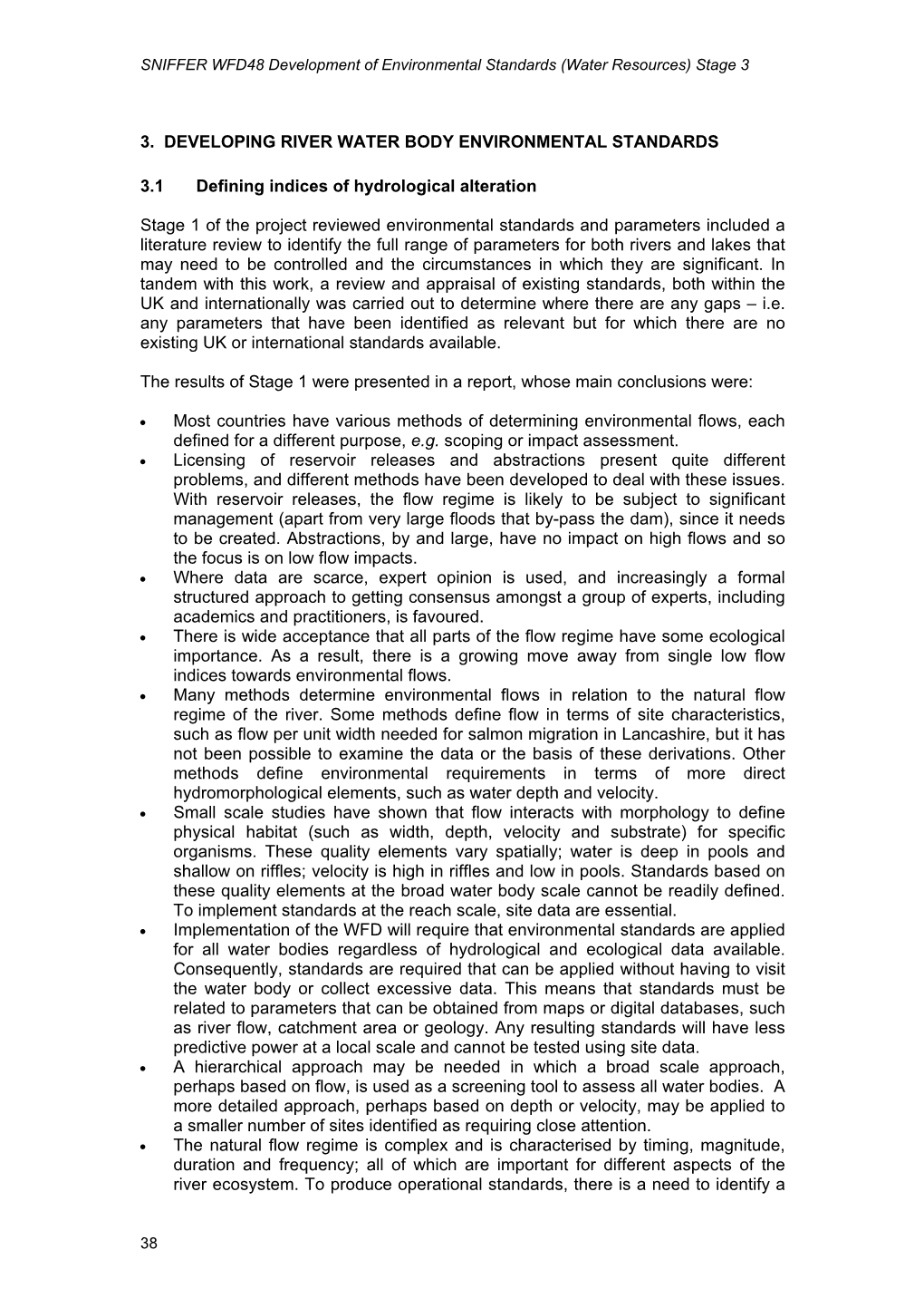 3. DEVELOPING RIVER WATER BODY ENVIRONMENTAL STANDARDS 3.1 Defining Indices of Hydrological Alteration Stage 1 of the Project R