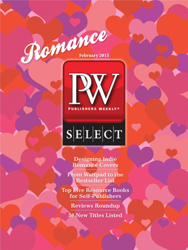 Publishers Weekly ■ F E B R U a R Y 2 3 , 2 0 1 5 Selfpublished Romance