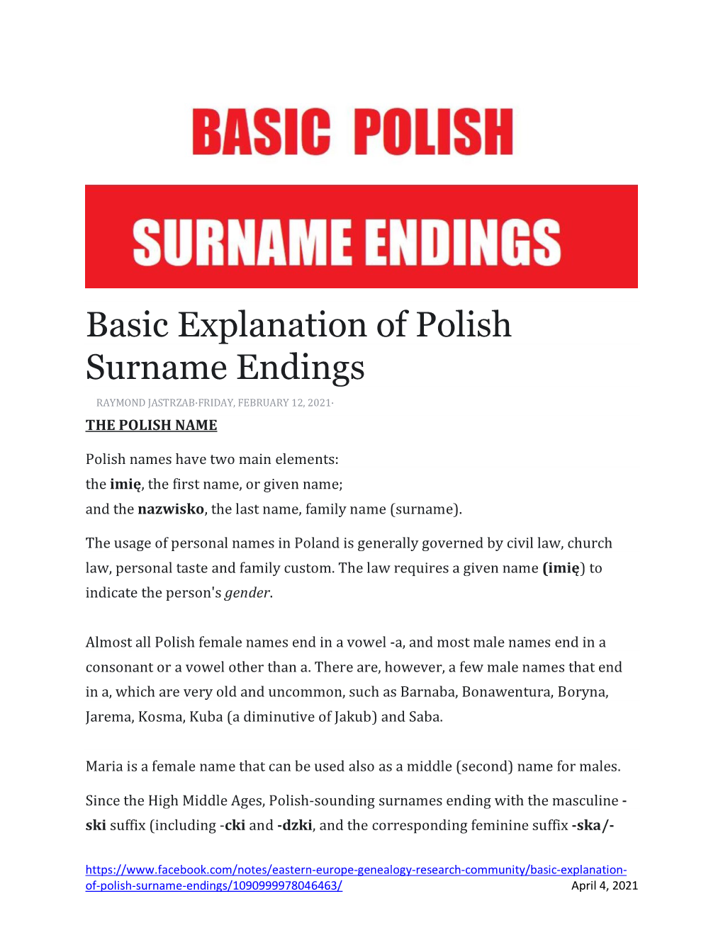 Basic Explanation of Polish Surname Endings RAYMOND JASTRZAB·FRIDAY, FEBRUARY 12, 2021· the POLISH NAME