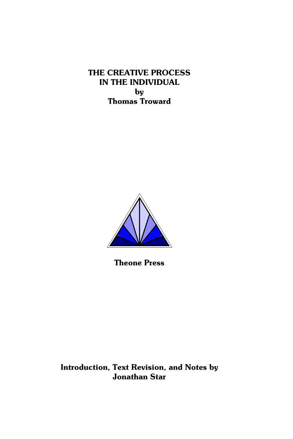 THE CREATIVE PROCESS in the INDIVIDUAL by Thomas Troward