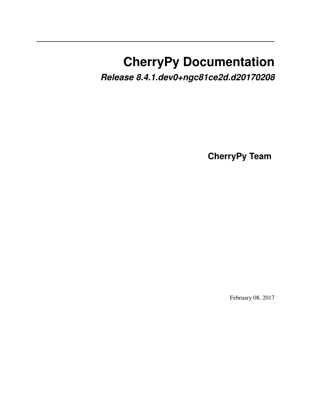 Cherrypy Documentation Release 8.4.1.Dev0+Ngc81ce2d.D20170208