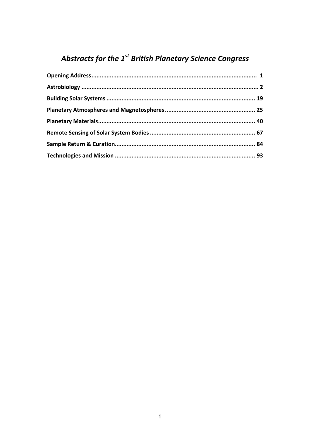 Abstracts for the 1St British Planetary Science Congress