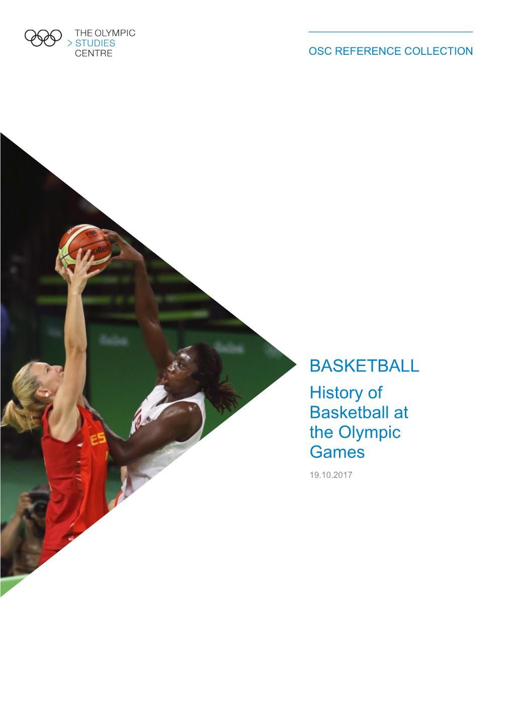 BASKETBALL History of Basketball at the Olympic Games