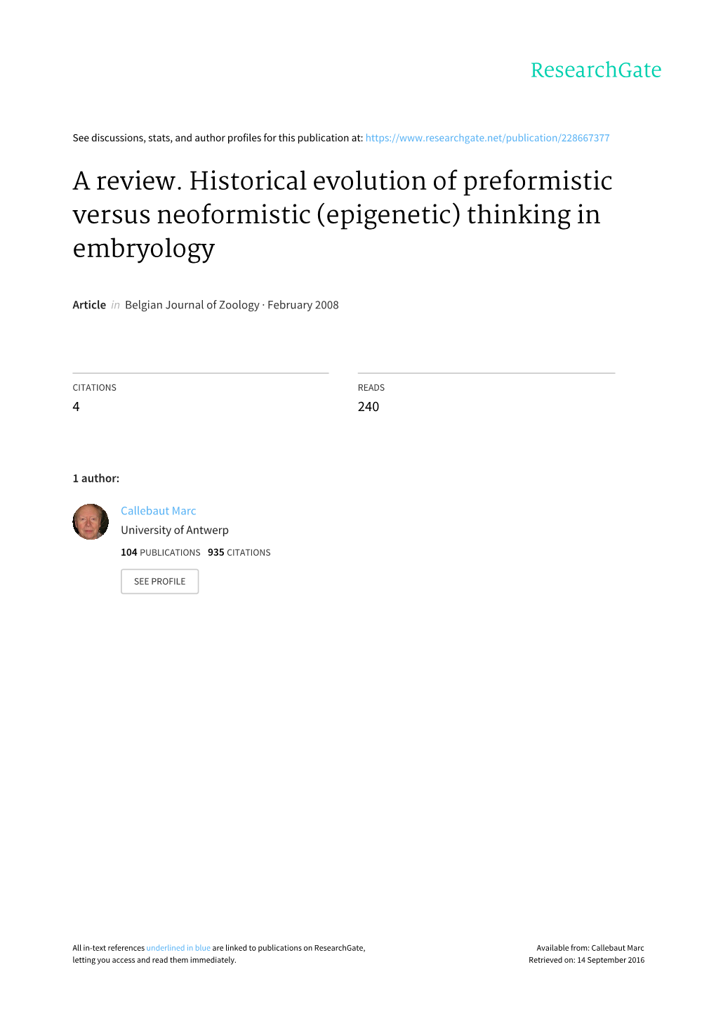 A Review. Historical Evolution of Preformistic Versus Neoformistic (Epigenetic) Thinking in Embryology