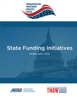 State Funding Initiatives Initiatives State Funding