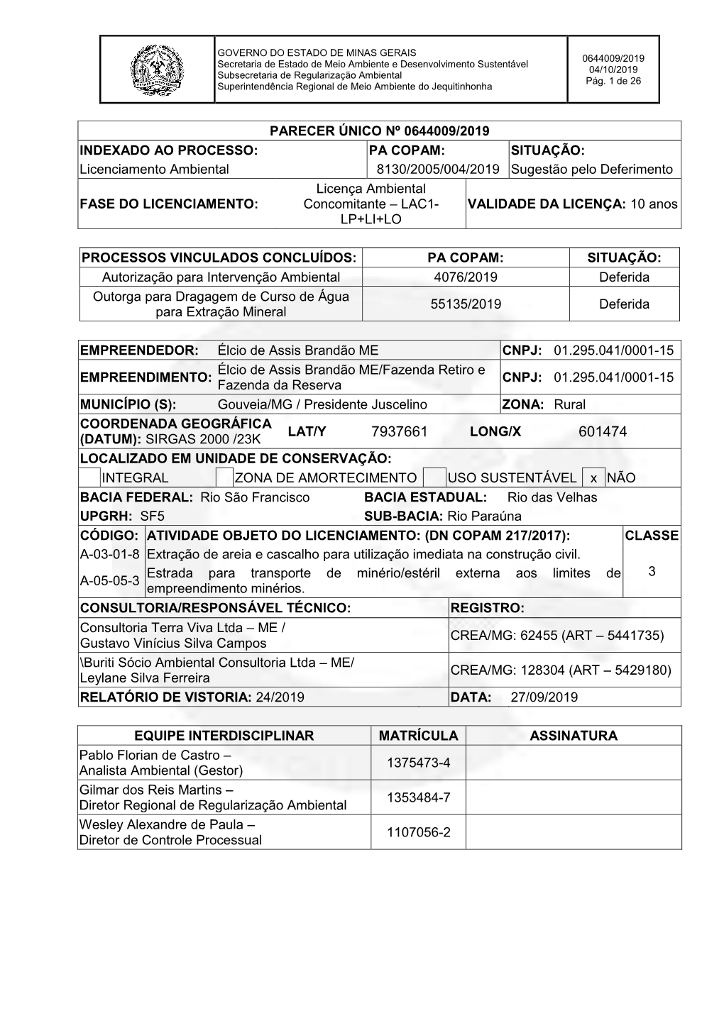 PA COPAM: SITUAÇÃO: Licenciamento Ambiental