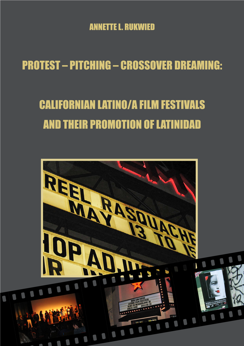 Californian Latino/A Film Festivas and Their Promotion of Latinidad