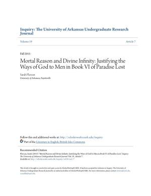 Justifying the Ways of God to Men in Book VI of Paradise Lost Sarah Plavcan University of Arkansas, Fayetteville