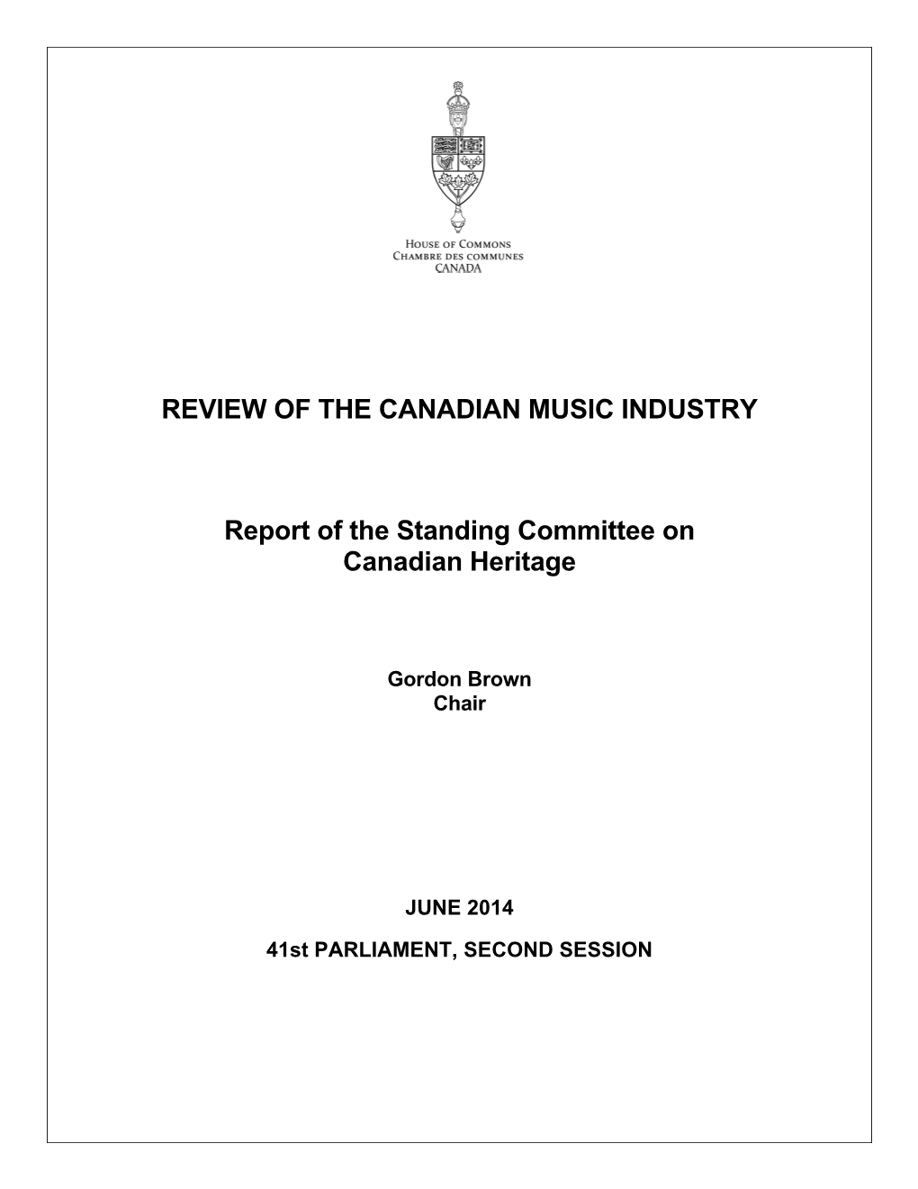 REVIEW of the CANADIAN MUSIC INDUSTRY Report of the Standing