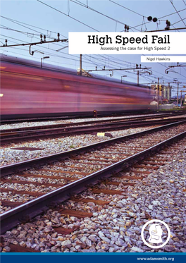 High Speed Fail Assessing the Case for High Speed 2