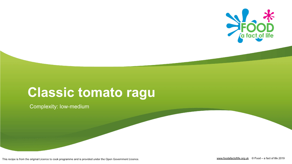 Classic Tomato Ragu Complexity: Low-Medium