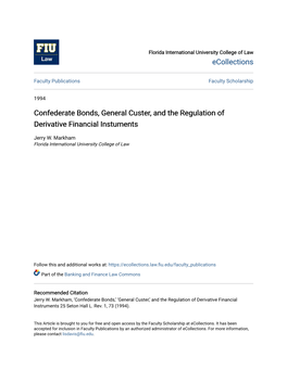 Confederate Bonds, General Custer, and the Regulation of Derivative Financial Instuments