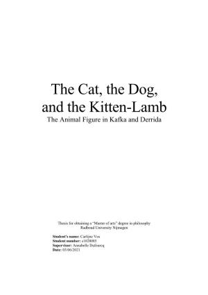 The Cat, the Dog, and the Kitten-Lamb the Animal Figure in Kafka and Derrida