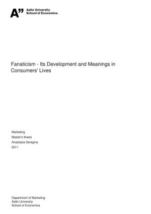 Fanaticism - Its Development and Meanings in Consumers' Lives