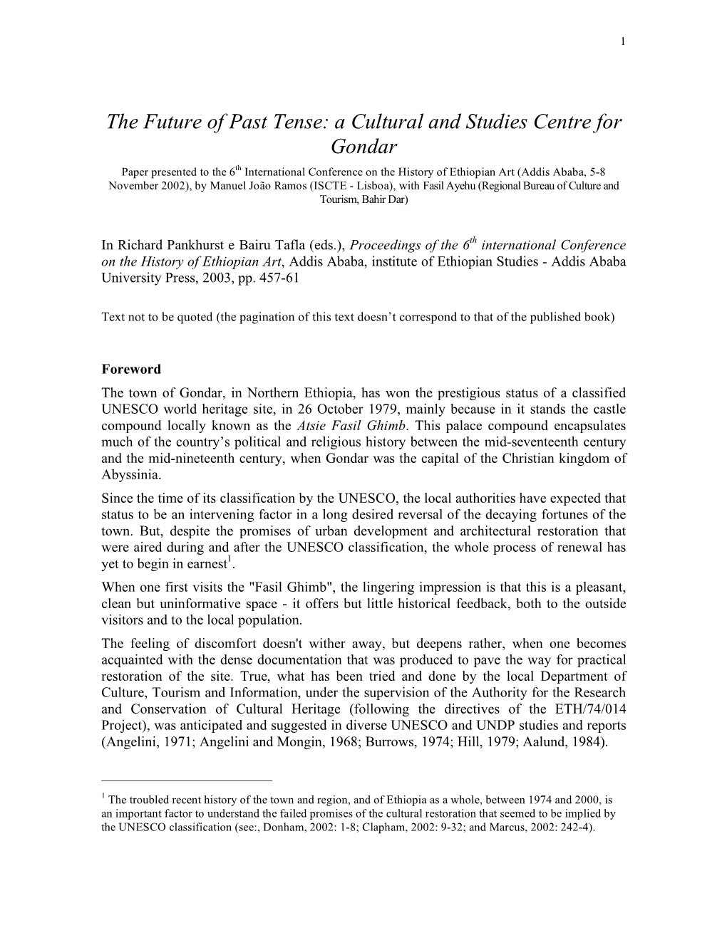 The Future of Past Tense: a Cultural and Studies Centre for Gondar