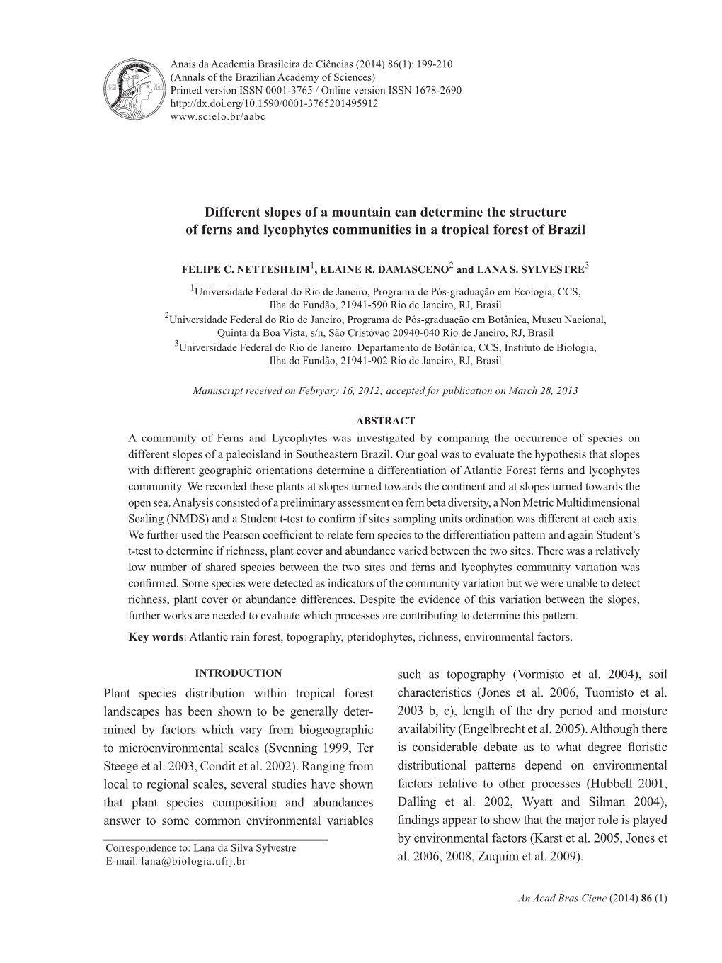 Different Slopes of a Mountain Can Determine the Structure of Ferns and Lycophytes Communities in a Tropical Forest of Brazil