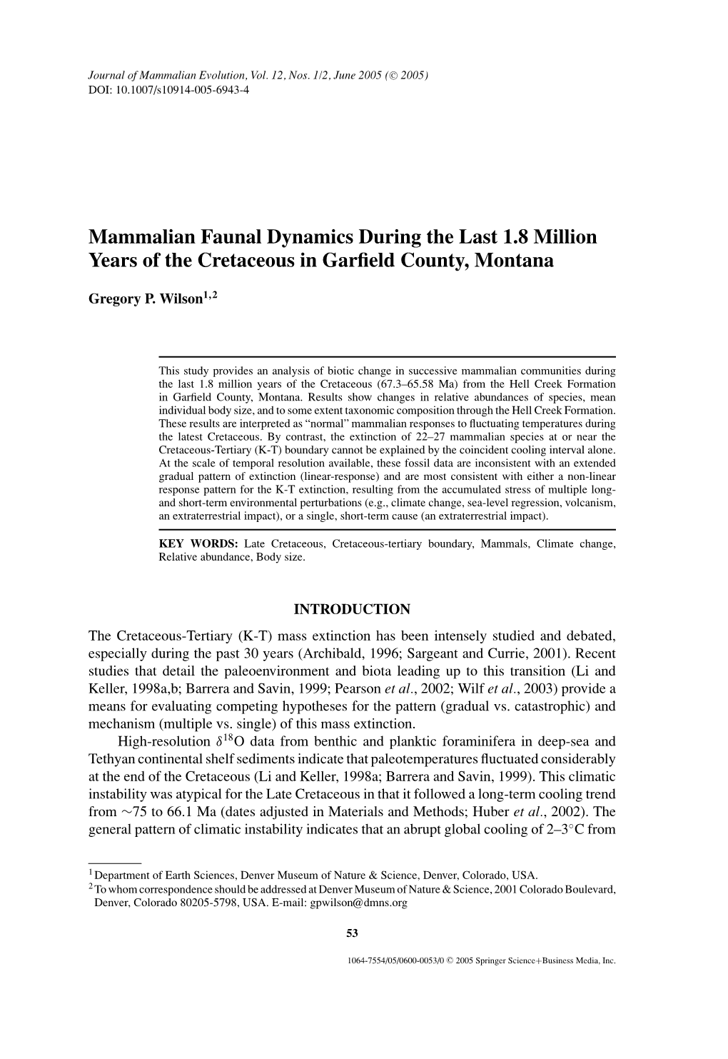 Mammalian Faunal Dynamics During the Last 1.8 Million Years of the Cretaceous in Garﬁeld County, Montana