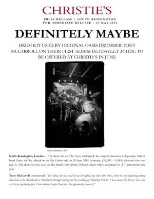 Definitely Maybe Drum Kit Used by Original Oasis Drummer Tony Mccarroll on Their First Album Definitely Maybe to Be Offered at Christie’S in June