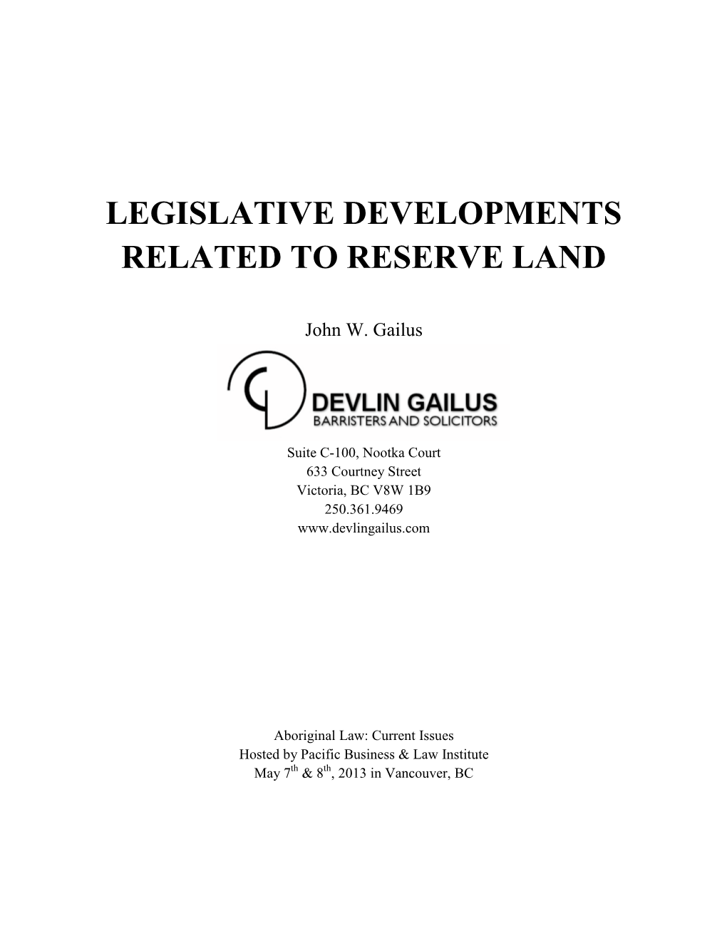 Legislative Developments Related to Reserve Land