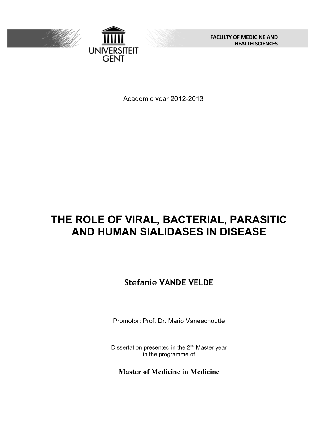 The Role of Viral, Bacterial, Parasitic and Human Sialidases in Disease