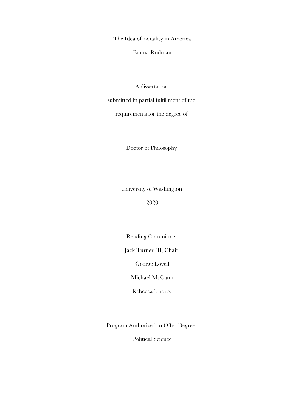 The Idea of Equality in America Emma Rodman a Dissertation Submitted