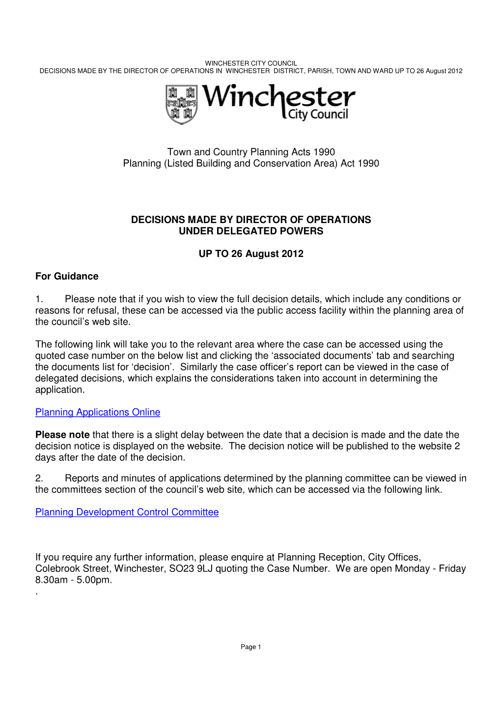 Town and Country Planning Acts 1990 Planning (Listed Building and Conservation Area) Act 1990