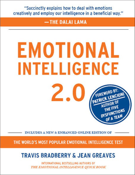 Emotional Intelligence 2.0 “All Sentient Beings Possess Awareness, but Among Them Human Beings Possess Great Intelligence