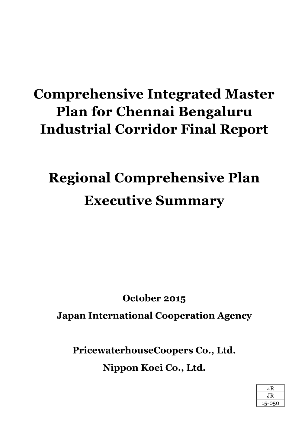 Comprehensive Integrated Master Plan for Chennai Bengaluru Industrial Corridor Final Report