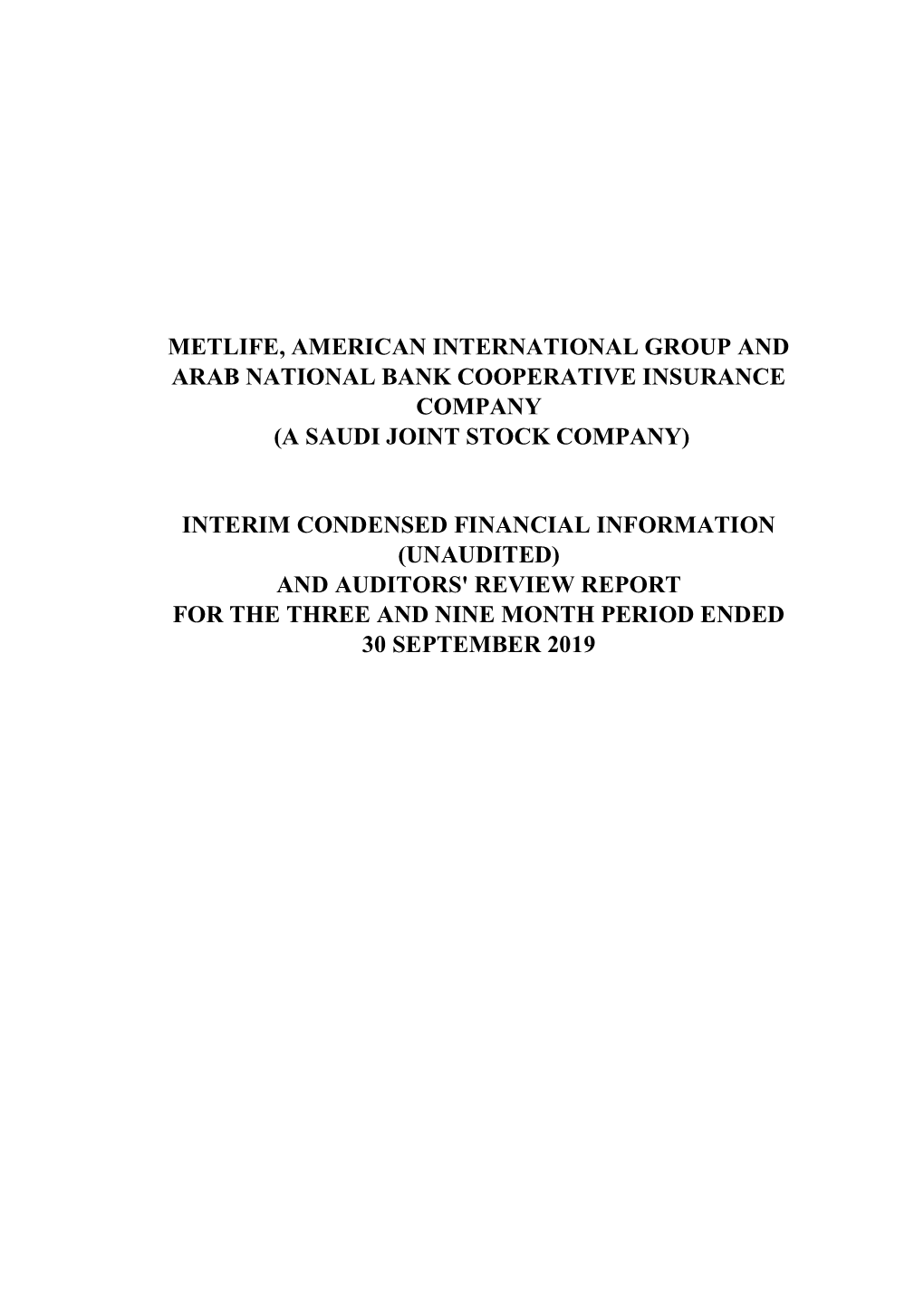 Metlife, American International Group and Arab National Bank Cooperative Insurance Company (A Saudi Joint Stock Company)