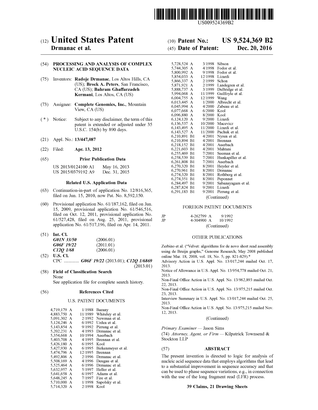 United States Patent (10) Patent No.: US 9,524,369 B2 Drmanac Et Al