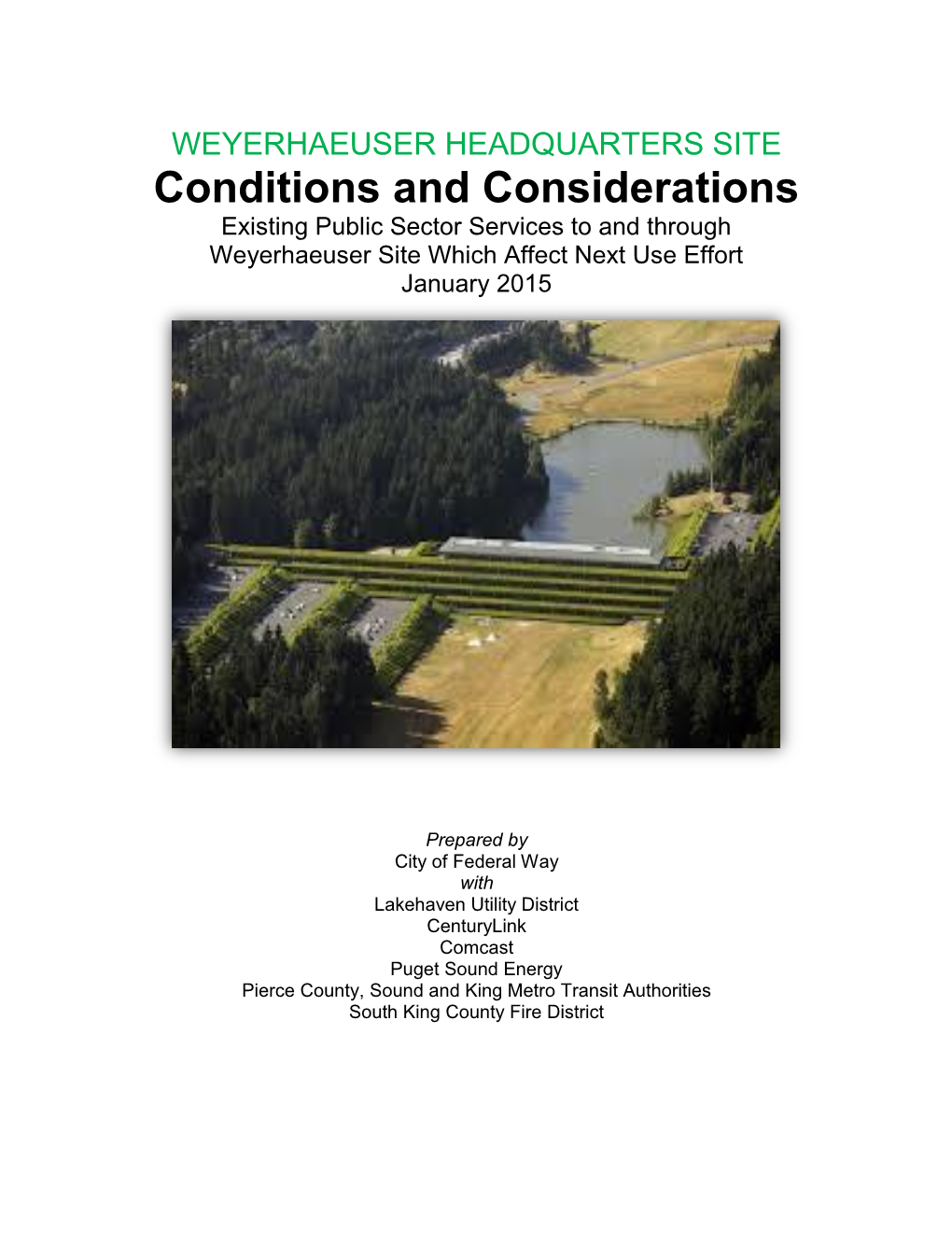 Conditions and Considerations Existing Public Sector Services to and Through Weyerhaeuser Site Which Affect Next Use Effort January 2015