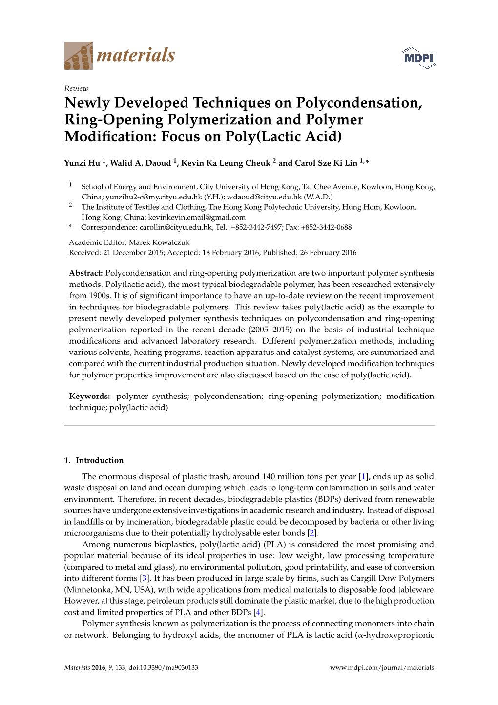 Newly Developed Techniques on Polycondensation, Ring-Opening Polymerization and Polymer Modiﬁcation: Focus on Poly(Lactic Acid)