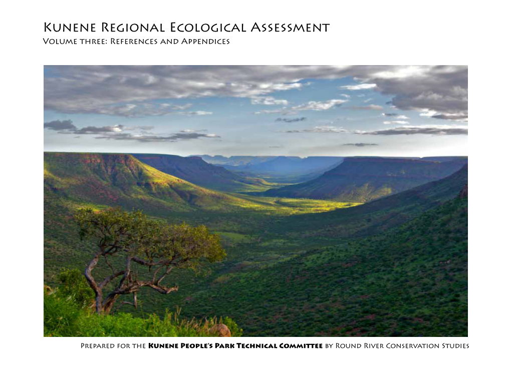Kunene Regional Ecological Assessment Volume Three: References and Appendices