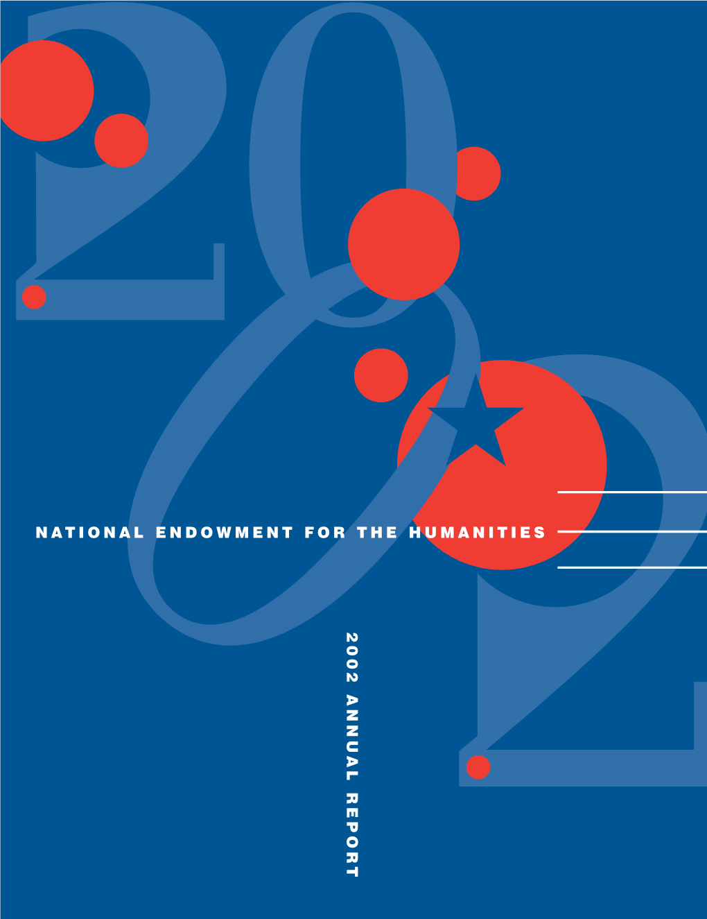 0National Endowment for the Humanities 2002 Annu Al