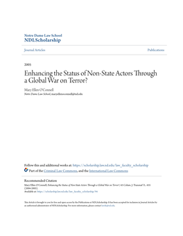 Enhancing the Status of Non-State Actors Through a Global War on Terror? Mary Ellen O'connell Notre Dame Law School, Maryellenoconnell@Nd.Edu