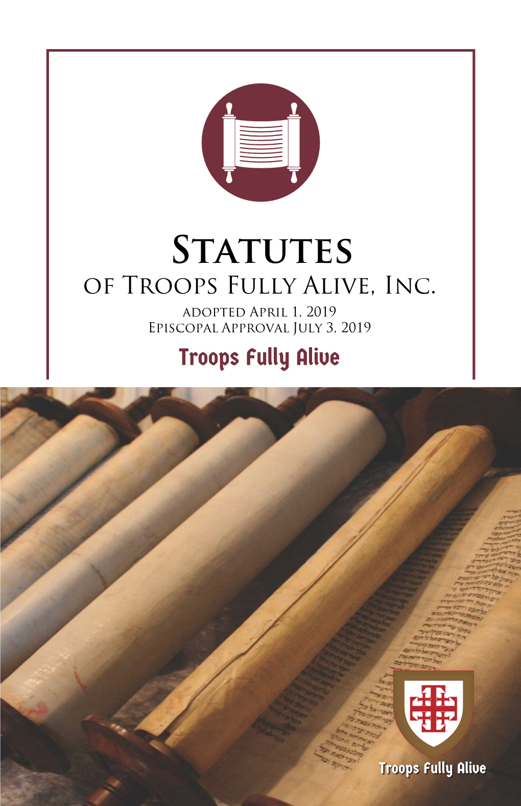 Statutes of Troops Fully Alive, Inc