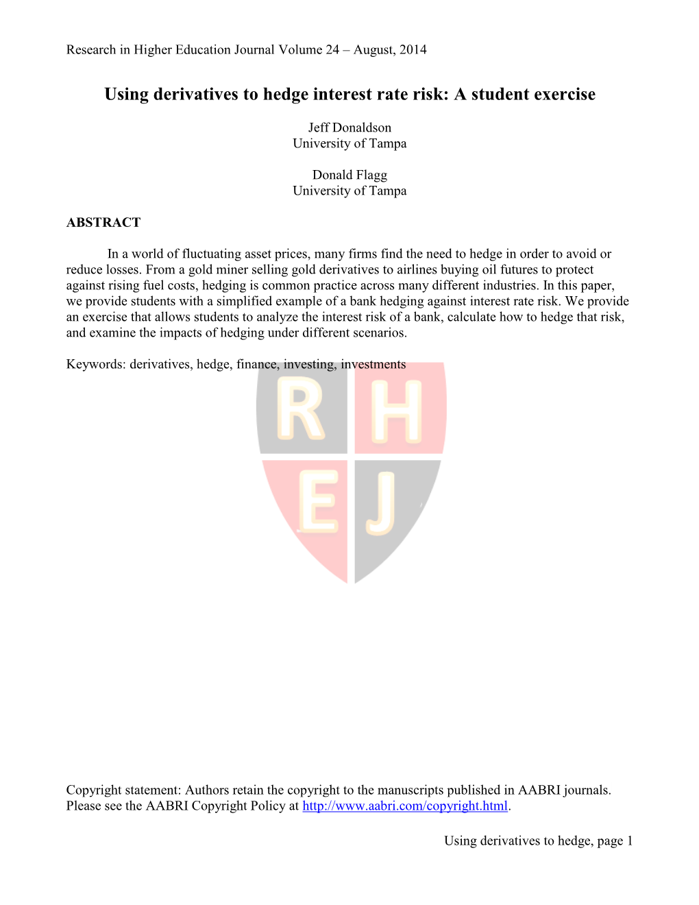 Using Derivatives to Hedge Interest Rate Risk: a Student Exercise