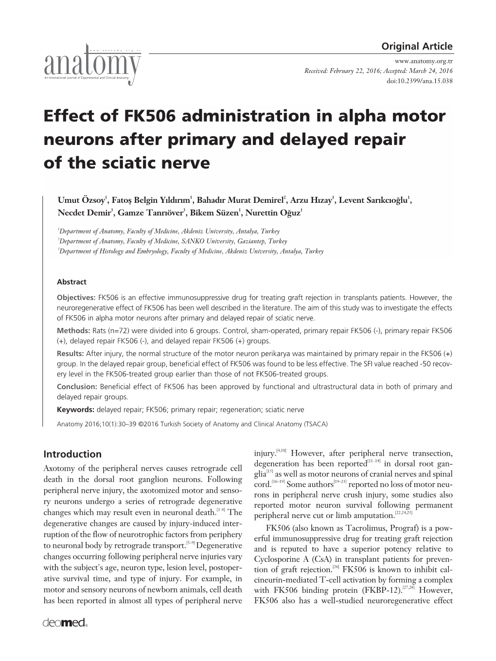 Effect of FK506 Administration in Alpha Motor Neurons After Primary and Delayed Repair of the Sciatic Nerve
