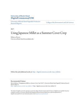Using Japanese Millet As a Summer Cover Crop Rebecca Brown University of Rhode Island, Brownreb@Uri.Edu