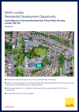 North London Residential Development Opportunity Land Adjacent to Hornsey Bowling Club, Priory Road, Hornsey, London, N8 7QT Freehold