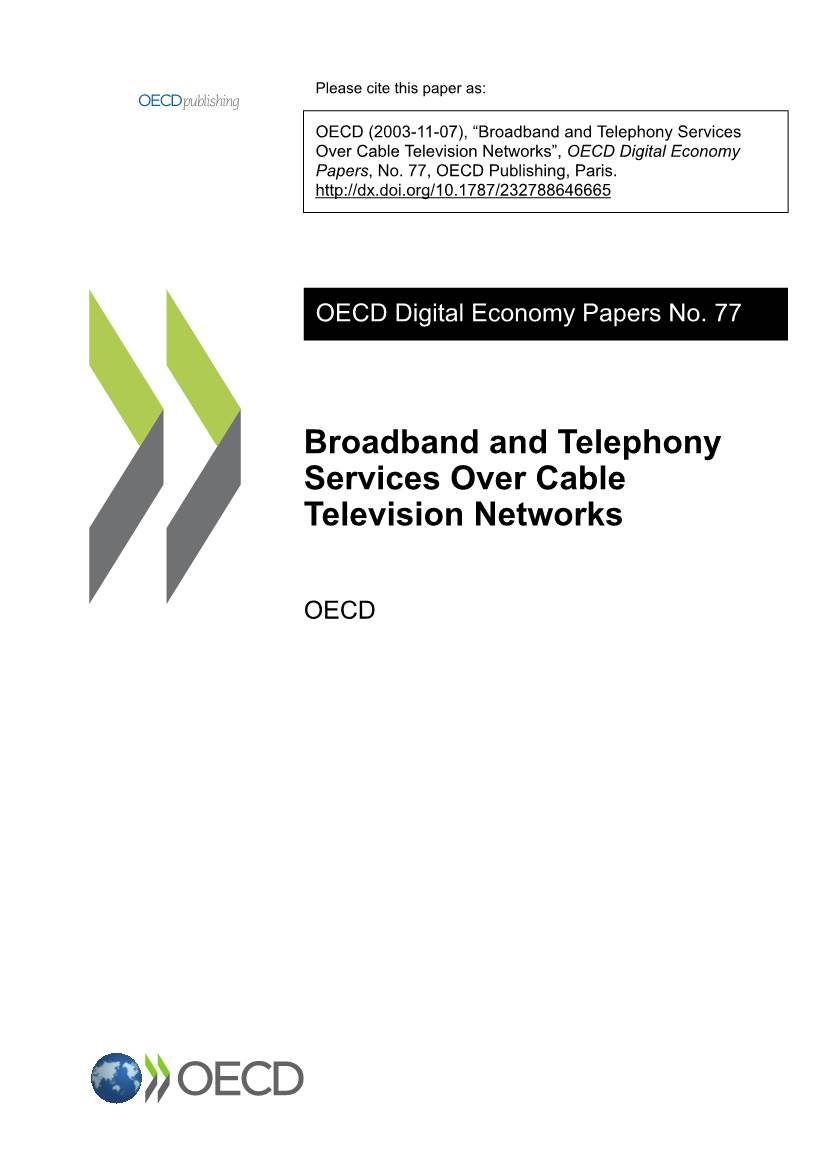 Broadband and Telephony Services Over Cable Television Networks”, OECD Digital Economy Papers, No
