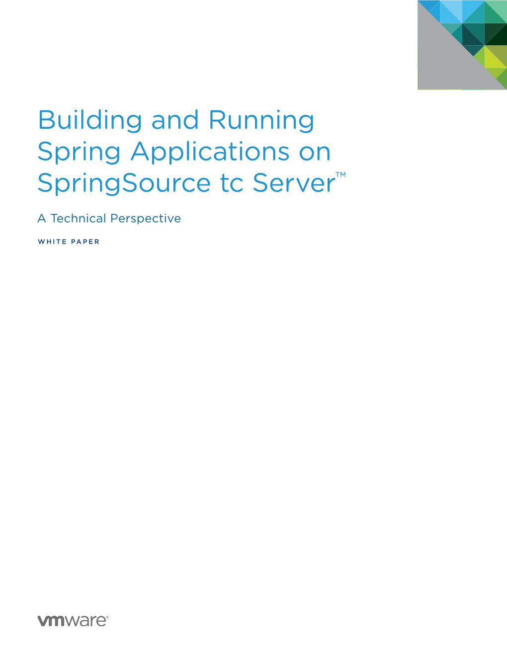 Building and Running Spring Applications on Springsource Tc Server™