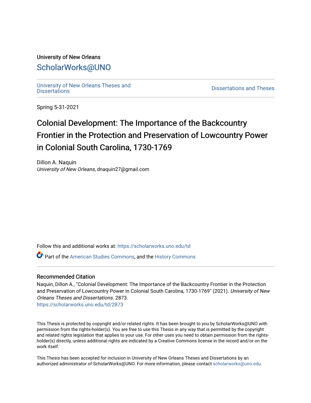 Colonial Development: the Importance of the Backcountry Frontier in the Protection and Preservation of Lowcountry Power in Colonial South Carolina, 1730-1769